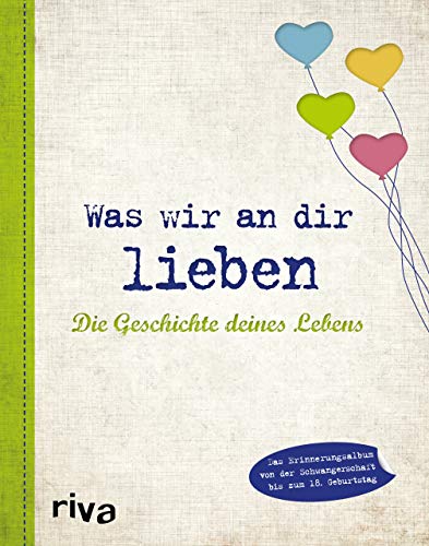 Alexandra Reinwarth - Was wir an dir lieben: Die Geschichte deines Lebens - Preis vom 17.10.2026 19:25:27 h