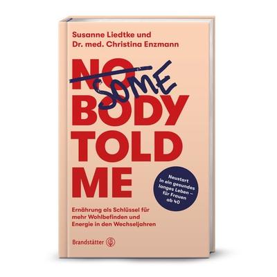Somebody told me, Gebundene Ausgabe von Susanne Liedtke,Christina Enzmann, Brandstätter Verlag, 978-3-7106-0815-5