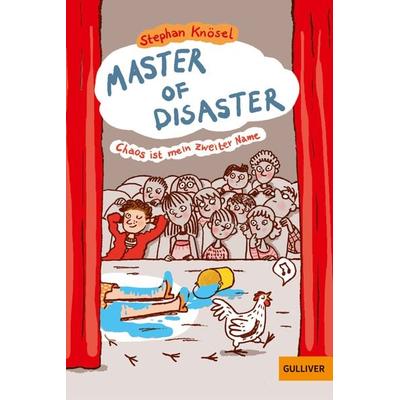 Master of Disaster: Chaos ist mein zweiter Name, Taschenbuch von Stephan Knösel, Beltz Verlagsgruppe GmbH & Co. KG, 978-3-407-78700-2