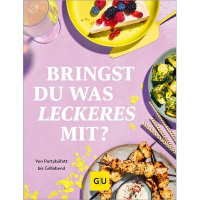 Bringst Du was Leckeres mit?, Taschenbuch von , Gräfe und Unzer Verlag GmbH, 978-3-8338-9836-5