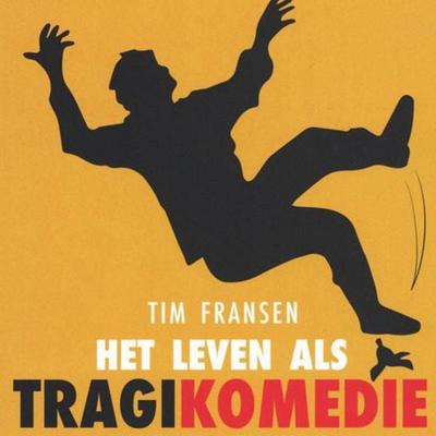 Het leven als tragikomedie - Tim Fransen, Audio, 9789463632232