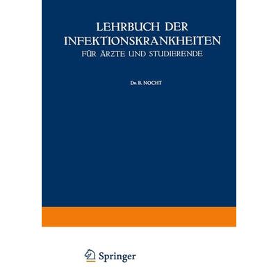 Lehrbuch der Infektionskrankheiten für Ärzte und Studierende, Taschenbuch von G. Jochmann,B. Nocht,E. Paschen,C. Hegler, Springer Berlin,