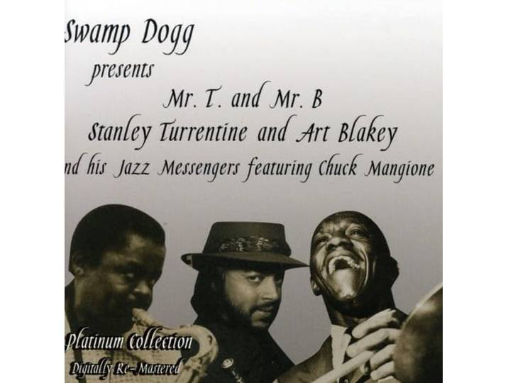Stanley/Art Blakey And Turrentine - Swamp Dogg Presents Mr.T And Mr. B