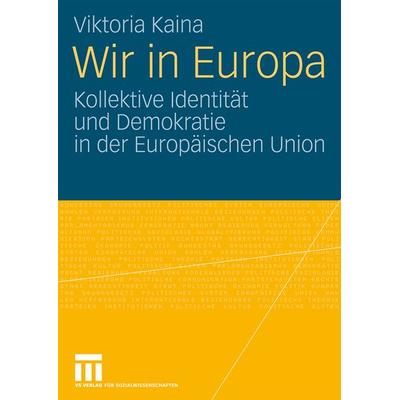 Wir in Europa, Taschenbuch von Viktoria Kaina, VS Verlag für Sozialwissenschaften