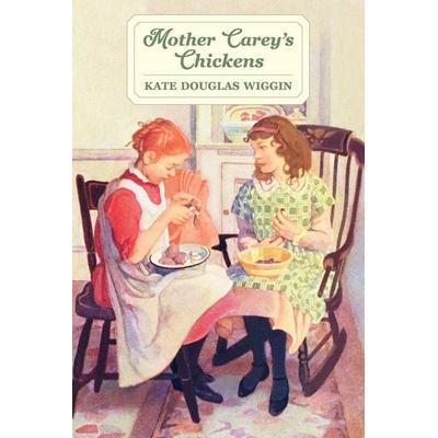 Mother Carey's Chickens, Taschenbuch von Kate Douglas Wiggin, Purple House Press