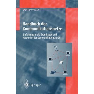 Handbuch der Kommunikationsnetze, Taschenbuch von Wolf-Dieter Haass, Springer Berlin, 978-3-642-63825-1