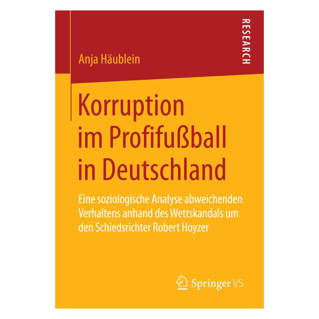 Springer Korruption im Profifussball in Deutschland (Deutsch, Softcover, Anja Häublein) (55559269)