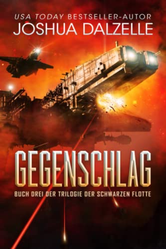 Joshua Dalzelle - Gegenschlag (Saga der Schwarzen Flotte, Band 3) - Preis vom 04.10.2026 03:51:26 h