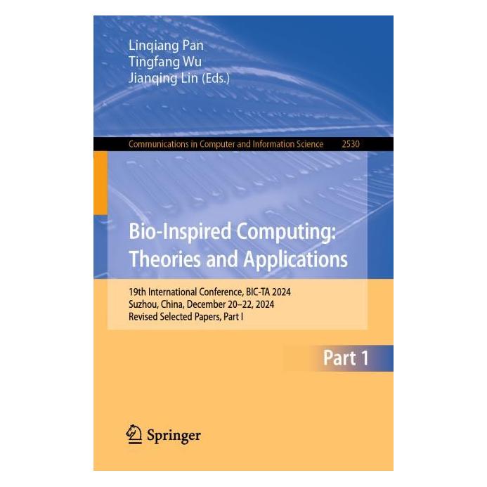 Springer Bio-Inspired Computing: Theories and Applications (Englisch, Softcover, Jianqing Lin, Linqiang Pan, Tingfang Wu) (60628216)