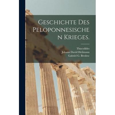 Geschichte des Peloponnesischen Krieges., Taschenbuch von , Hutson Street Press, 978-1-01-782198-7
