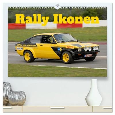 Rally Ikonen (hochwertiger Premium Wandkalender 2027 DIN A2 quer), Kunstdruck in Hochglanz