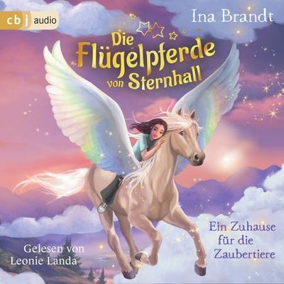 Die Flügelpferde von Sternhall (3). Ein Zuhause für die Zaubertiere - Ina Brandt, Audio, 9783759905338