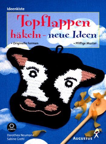 Dorothea Neumann - Topflappen häkeln - neue Ideen - Preis vom 11.10.2026 15:43:13 h