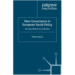 New Governance in European Social Policy, Fachbücher von Milena Büchs