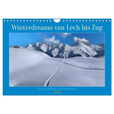 Winterdreams von Lech bis Zug (Wandkalender 2027 DIN A4 quer), CALVENDO Monatskalender