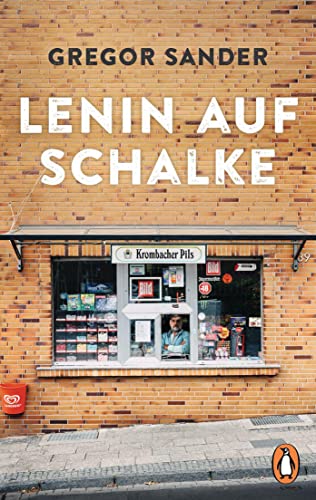 Gregor Sander - Lenin auf Schalke: Roman - Preis vom 18.10.2026 15:28:09 h