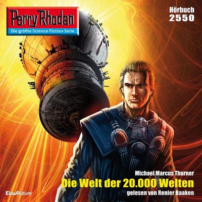 Perry Rhodan 2550: Die Welt der 20.000 Welten - Michael Marcus Thurner, Audio, 4056198072288