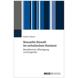Sexuelle Gewalt im schulischen Kontext, Fachbücher von Stefan Hofherr