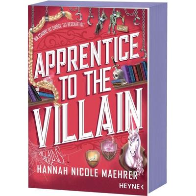 Apprentice to the Villain, Taschenbuch von Hannah Nicole Maehrer, Heyne, 978-3-453-32343-8