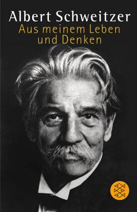 Albert Schweitzer - Aus meinem Leben und Denken - Preis vom 13.10.2026 11:25:28 h
