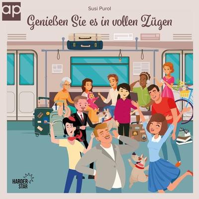 Genießen Sie es in vollen Zügen - Susi Purol, Audio, 9783987472725