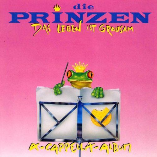 Die Prinzen - Das Leben ist grausam (A-Capella-Album) - Preis vom 11.10.2026 03:10:56 h