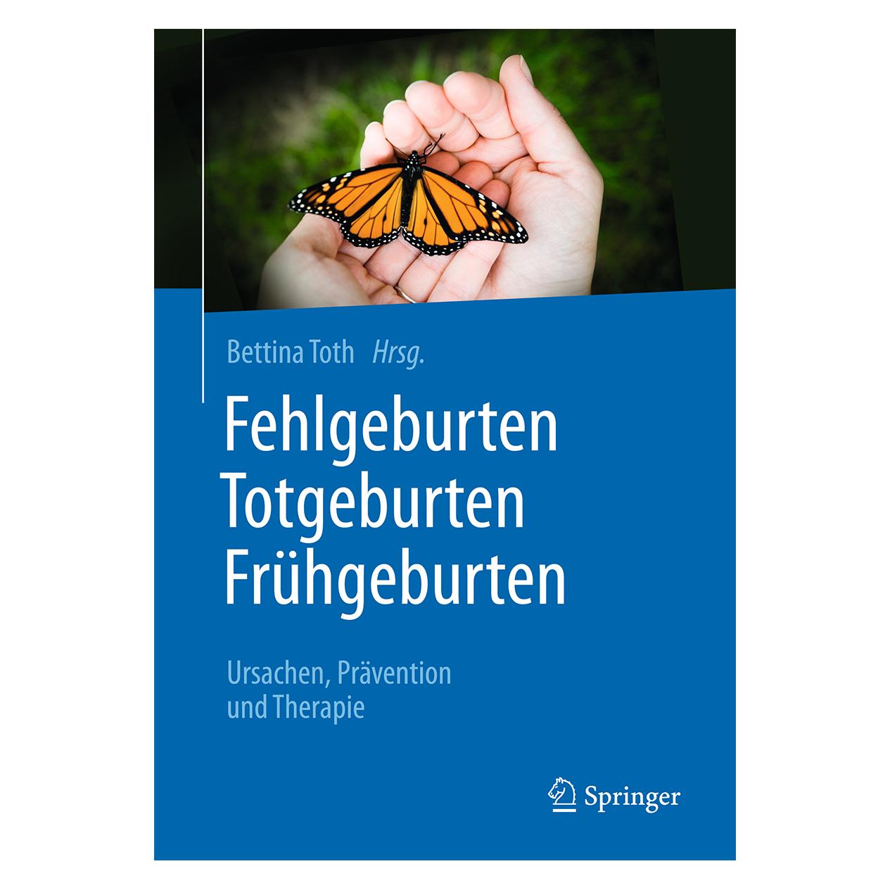 Springer Fehlgeburten Totgeburten Frühgeburten (Deutsch, Softcover) (7566648)