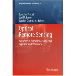 Optical Remote Sensing, Fachbücher von Saurabh Prasad, M Bruce, Jocelyn, Lori Chanussot