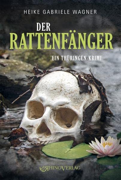 Wagner, Heike Gabriele - Der Rattenfänger: Ein Thüringen-Krimi - Preis vom 09.10.2026 07:28:09 h
