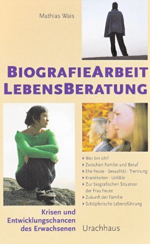 Mathias Wais - Biographiearbeit Lebensberatung: Krisen und Entwicklungschancen des Erwachsenen - Preis vom 09.10.2026 07:28:09 h