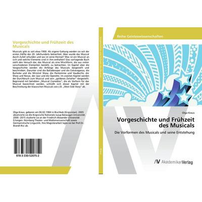 Vorgeschichte und Frühzeit des Musicals, Taschenbuch von Olga Kraus, AV Akademikerverlag, 978-3-330-52075-2
