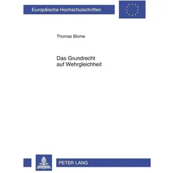 Das Grundrecht auf Wehrgleichheit, Fachbücher von Thomas Blome