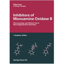 Inhibitors of Monoamine Oxidase B, Fachbücher von Istvan Szelenyi