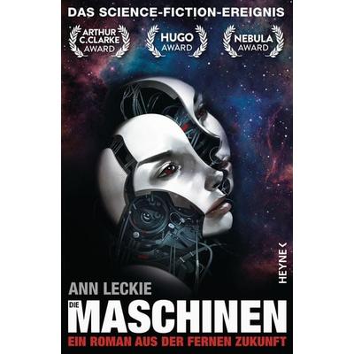 Die Maschinen, Taschenbuch von Ann Leckie, Heyne, 978-3-453-31636-2