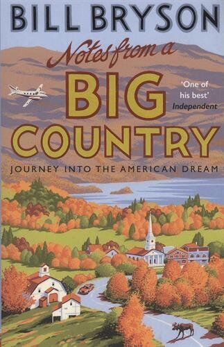 Bill Bryson - Notes From A Big Country: Journey into the American Dream (Bryson, Band 7) - Preis vom 14.10.2026 23:07:16 h