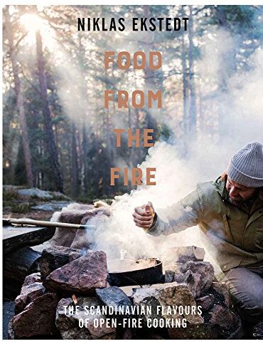 Niklas Ekstedt - Food from the Fire: The Scandinavian Flavours of Open-Fire Cooking - Preis vom 06.10.2026 07:26:00 h