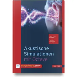 Akustische Simulationen mit Octave, Fachbücher von Torsten Köhler, Hans-Peter Schade