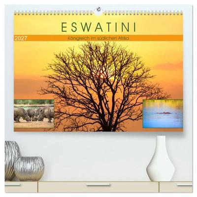 Eswatini - Königreich im südlichen Afrika (hochwertiger Premium Wandkalender 2027 DIN A2 quer), Kunstdruck in Hochglanz