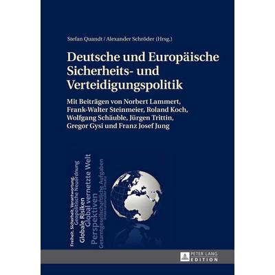 Deutsche und Europäische Sicherheits- und Verteidigungspolitik, Gebundene Ausgabe von , Peter Lang GmbH, Internationaler Verlag der Wissenschaften,