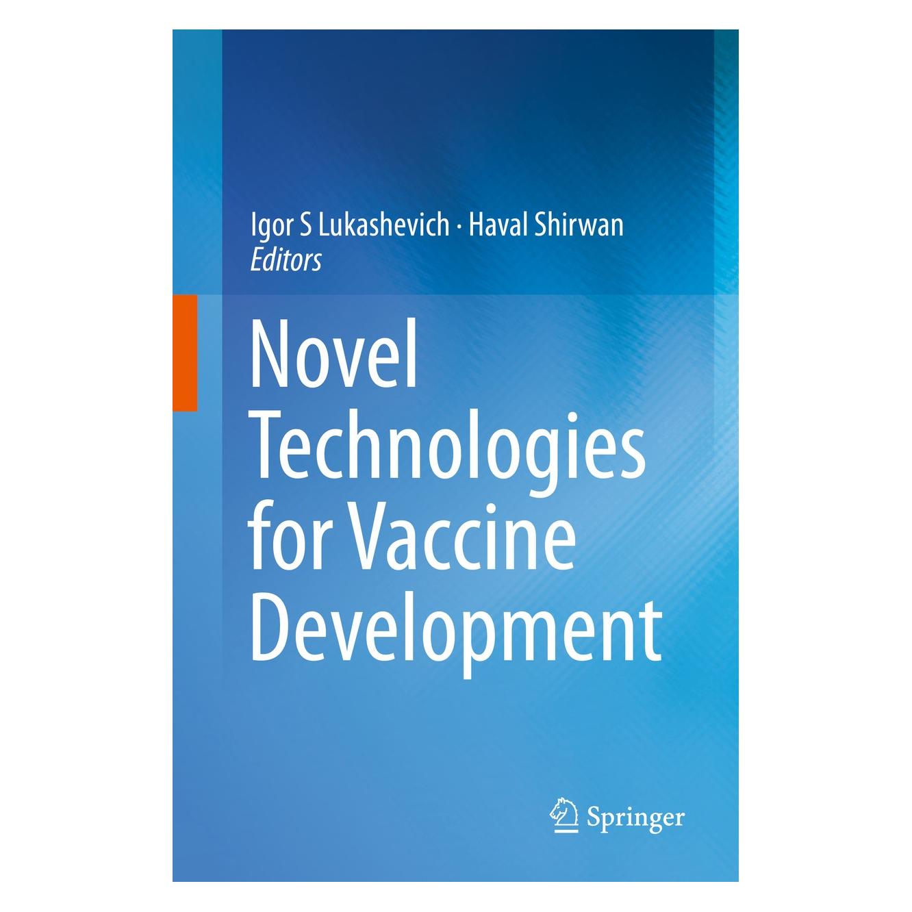 Springer Novel Technologies for Vaccine Development (Englisch, Hardcover, Haval Shirwan, Igor S Lukashevich) (9783709118177)
