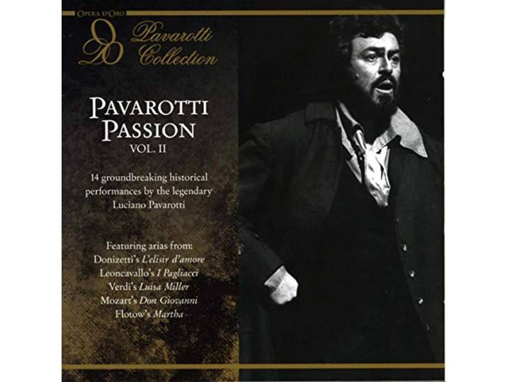 Luciano Pavarotti - Pavarotti Passion Volume II