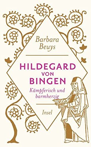 Barbara Beuys - Hildegard von Bingen: Kämpferisch und barmherzig (insel taschenbuch) - Preis vom 14.10.2026 23:07:16 h