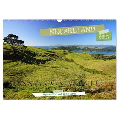 Neuseeland - Regionen Waikato und Bay of Plenty (Wandkalender 2027 DIN A3 quer), CALVENDO Monatskalender