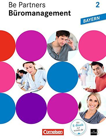Christian Dirksen - Be Partners - Büromanagement - Ausgabe Bayern: 2. Ausbildungsjahr: Lernfelder 7-9 - Fachkunde mit DVD-ROM - Preis vom 15.10.2026 23:06:25 h