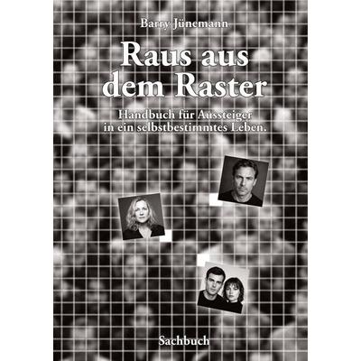 Raus aus dem Raster, Gebundene Ausgabe von Barry Jünemann, Tredition, 978-3-384-98209-4