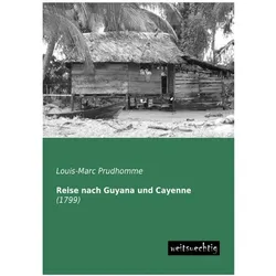 Reise nach Guyana und Cayenne, Ratgeber von Louis-Marc Prudhomme