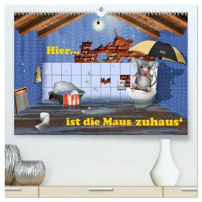 Hier ist die Maus zuhaus' (hochwertiger Premium Wandkalender 2027 DIN A2 quer), Kunstdruck in Hochglanz
