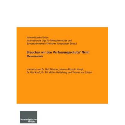 Brauchen wir den Verfassungsschutz? Nein!, Taschenbuch von Johann-Albrecht Haupt,Udo Kauss,Till Müller-Heidelberg,Thomas Zabern, Humanistische Union,