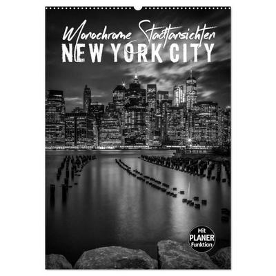 NEW YORK CITY Monochrome Stadtansichten (Wandkalender 2027 DIN A2 hoch), CALVENDO Monatskalender