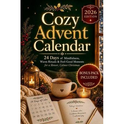 Cozy Advent Calendar, Taschenbuch von Liesa Wald, Independently Published, 978-1-966449-20-1